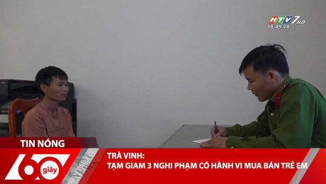 Xem Clip TRÀ VINH: TẠM GIAM 3 NGHI PHẠM CÓ HÀNH VI MUA BÁN TRẺ EM HD Online.