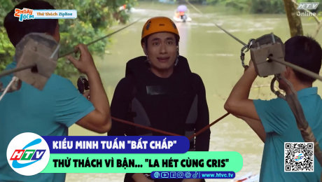 Xem Show CLIP HÀI Kiều Minh Tuấn "bất chấp" thử thách vì bận..."la hét cùng Cris" HD Online.