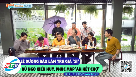 Xem Show CLIP HÀI Lê Dương Bảo Lâm trả giá "sỉ" rủ Ngô Kiến Huy, Phúc Mập "ăn hết chợ" HD Online.