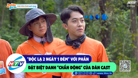 Xem Show CLIP HÀI "Độc lạ 2 ngày 1 đêm" với phần đặc biệt danh "chấn động" của dàn cast HD Online.