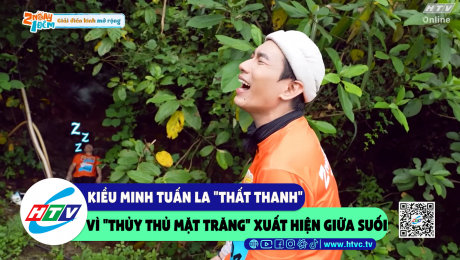 Xem Show CLIP HÀI Kiều Minh Tuấn la "thất thanh" vì "thủy thủ mặt trăng" xuất hiện giữa suối HD Online.