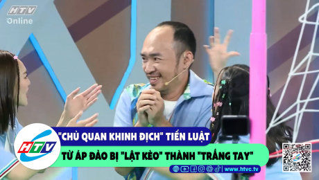 Xem Show CLIP HÀI "Chủ quan khinh địch" Tiến Luật từ áp đảo bị "lật kèo" thành "trắng tay" HD Online.