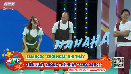 Xem Show CLIP HÀI Trương Thế Vinh khẳng định Lan Ngọc "cười ngất" khi thấy Tiến Luật không thể nhảy "sexy dance" HD Online.