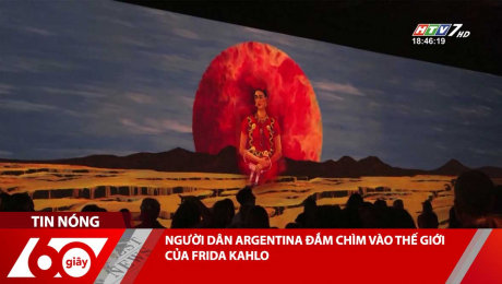 Xem Clip NGƯỜI DÂN ARGENTINA ĐẮM CHÌM VÀO THẾ GIỚI CỦA FRIDA KAHLO HD Online.