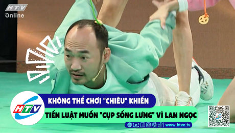 Xem Show CLIP HÀI Không thể chơi "chiêu" khiến Tiến Luật muốn "cụp sống lưng" vì Lan Ngọc HD Online.