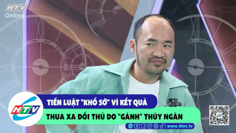 Xem Show CLIP HÀI Tiến Luật "khổ sở" vì kết quả thua xa đối thủ do "gánh" Thúy Ngân HD Online.