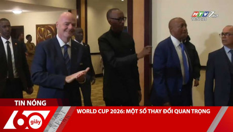 Xem Clip WORLD CUP 2026: MỘT SỐ THAY ĐỔI QUAN TRỌNG HD Online.