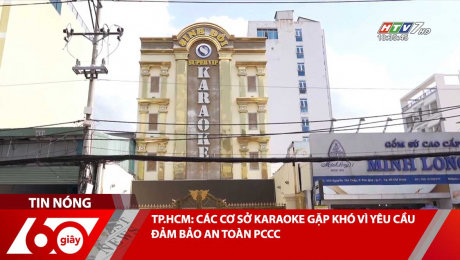 Xem Clip TP.HCM: CÁC CƠ SỞ KARAOKE GẶP KHÓ VÌ YÊU CẦU ĐẢM BẢO AN TOÀN PCCC HD Online.