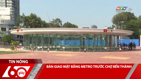 Xem Clip BÀN GIAO MẶT BẰNG METRO TRƯỚC CHỢ BẾN THÀNH HD Online.