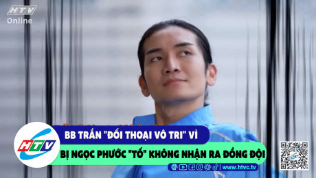 Xem Show CLIP HÀI BB Trần "đối thoại vô tri" vì bị Ngọc Phước "tố" không nhận ra đồng đội HD Online.