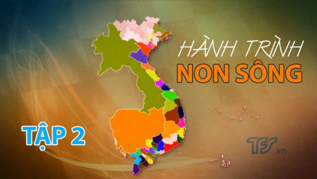 Xem Show VĂN HÓA - GIÁO DỤC Hành Trình Non Sông Tập 02 HD Online.