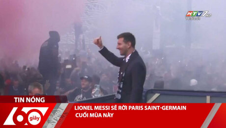 Xem Clip LIONEL MESSI SẼ RỜI PARIS SAINT-GERMAIN CUỐI MÙA NÀY HD Online.