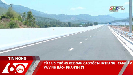 Xem Clip TỪ 19/5, THÔNG XE ĐOẠN CAO TỐC NHA TRANG - CAM LÂM VÀ VĨNH HẢO - PHAN THIẾT HD Online.