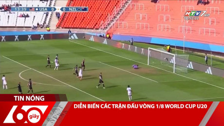 Xem Clip DIỄN BIẾN CÁC TRẬN ĐẤU VÒNG 1/8 WORLD CUP U20 HD Online.