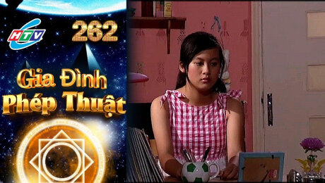 Xem Phim Tình Cảm - Gia Đình Gia Đình Phép Thuật Tập 262 HD Online.