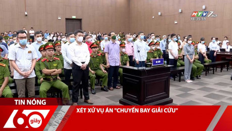 Xem Clip XÉT XỬ VỤ ÁN "CHUYẾN BAY GIẢI CỨU" HD Online.