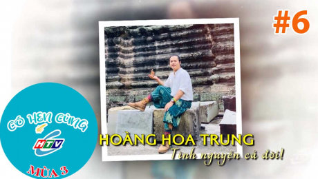 Xem Show TV SHOW Có Hẹn Cùng HTVC Mùa 3 Tập 06: Hoàng Hoa Trung - Người sáng lập và điều hành dự án Nuôi Em HD Online.