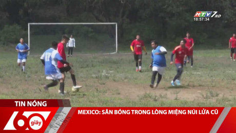 Xem Clip MEXICO: SÂN BÓNG TRONG LÒNG MIỆNG NÚI LỬA CŨ HD Online.