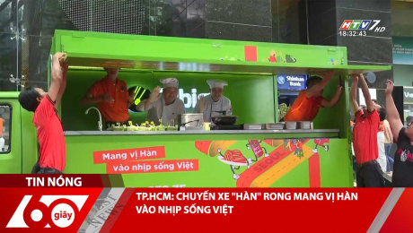 Xem Clip TP.HCM: CHUYẾN XE "HÀN" RONG MANG VỊ HÀN VÀO NHỊP SỐNG VIỆT HD Online.