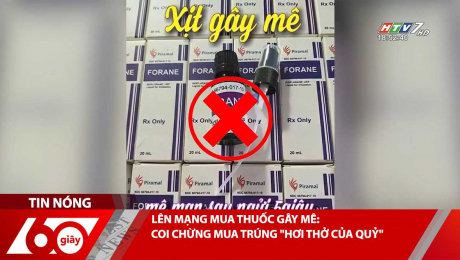 Xem Clip LÊN MẠNG MUA THUỐC GÂY MÊ: COI CHỪNG MUA TRÚNG "HƠI THỞ CỦA QUỶ" HD Online.