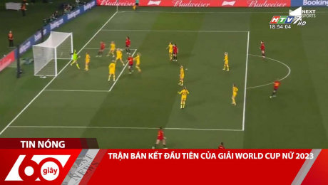 Xem Clip TRẬN BÁN KẾT ĐẦU TIÊN CỦA GIẢI WORLD CUP NỮ 2023 HD Online.