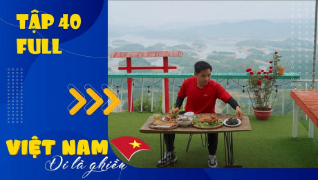 Xem Show TV SHOW Việt Nam - Đi Là Ghiền Mùa 2 Tập 40 :  "Vịnh Hạ Long" của Tây Nguyên Đại Ngàn HD Online.