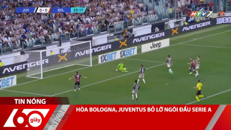 Xem Clip HÒA BOLOGNA, JUVENTUS BỎ LỠ NGÔI ĐẦU SERIE A HD Online.