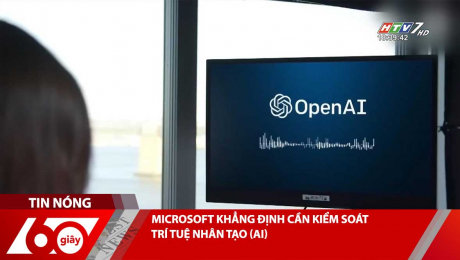 Xem Clip MICROSOFT KHẲNG ĐỊNH CẦN KIỂM SOÁT TRÍ TUỆ NHÂN TẠO (AI) HD Online.