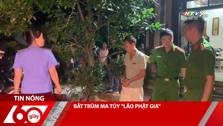 Xem Clip BẮT TRÙM MA TÚY "LÃO PHẬT GIA" HD Online.