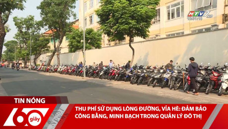 Xem Clip THU PHÍ SỬ DỤNG LÒNG ĐƯỜNG, VỈA HÈ: ĐẢM BẢO CÔNG BẰNG, MINH BẠCH TRONG QUẢN LÝ ĐÔ THỊ HD Online.