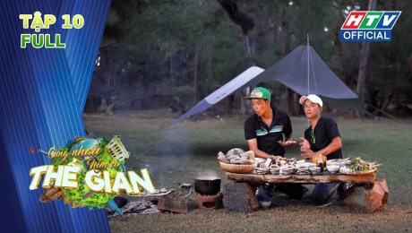 Xem Show TV SHOW Cùng Nhau Nếm Cả Thế Gian Tập 10: ĐỘC LẠ THẾ GIỚI SÒ ĐẦY KỲ THÚ HD Online.