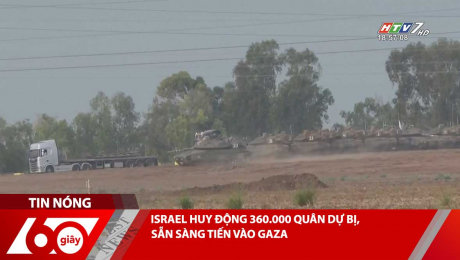 Xem Clip ISRAEL HUY ĐỘNG 360.000 QUÂN DỰ BỊ, SẴN SÀNG TIẾN VÀO GAZA HD Online.