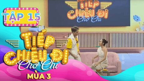 Xem Show TV SHOW Tiếp Chiêu Đi Chờ Chi Mùa 3 Tập 15: Nam Thư, Hoàng Phi, Võ Tấn Phát và những khoảnh khắc CỰC HÀI HD Online.