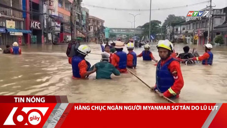 Xem Clip HÀNG CHỤC NGÀN NGƯỜI MYANMAR SƠ TÁN DO LŨ LỤT HD Online.