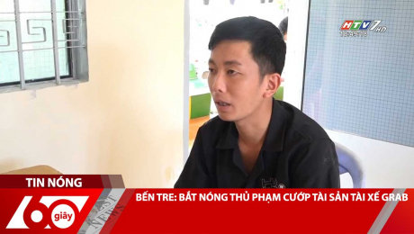 Xem Clip BẾN TRE: BẮT NÓNG THỦ PHẠM CƯỚP TÀI SẢN TÀI XẾ GRAB HD Online.