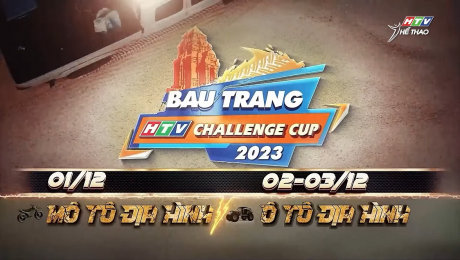 Xem Video Clip THỬ THÁCH ĐỊA HÌNH 2023 TRAILER  HTV CHALLENGE CUP 2023 HD Online.