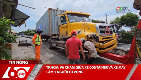 Xem Clip TP.HCM: VA CHẠM GIỮA XE CONTAINER VÀ XE MÁY LÀM 1 NGƯỜI TỬ VONG HD Online.