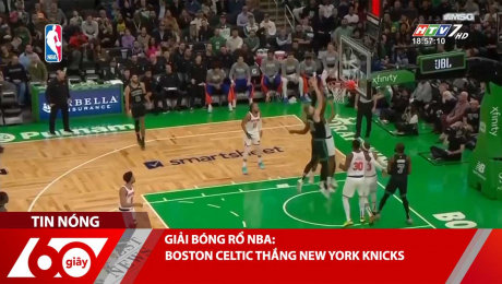 Xem Clip GIẢI BÓNG RỔ NBA: BOSTON CELTIC THẮNG NEW YORK KNICKS HD Online.