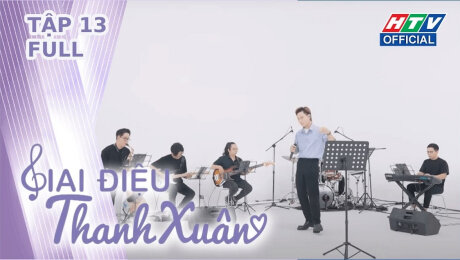 Xem Show TV SHOW Giai Điệu Thanh Xuân Tập 13: Chị đẹp Thanh Ngọc LIVE NHƯ NUỐT ĐĨA cùng Dee Trần hát về THẦY CÔ HD Online.