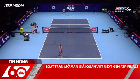 Xem Clip LOẠT TRẬN MỞ MÀN GIẢI QUẦN VỢT NEXT GEN ATP FINALS HD Online.