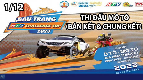 Trực tiếp Bán Kết và Chung Kết Mô tô - Ngày 1 - HTV Challenge Cup 2023