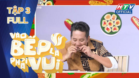 Xem Show TV SHOW Vào Bếp Là Phải Vui Tập 03: CƯỜI TUNG NÓC Lê Nam "ĐỔI TRẮNG THAY ĐEN" lừa Lâm Thắng và cái kết CAY ĐẮNG HD Online.