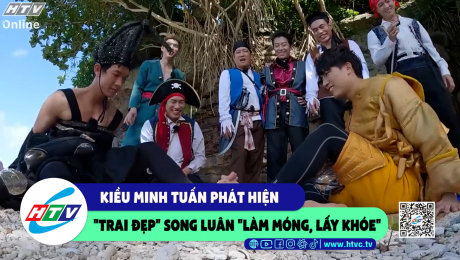 Xem Show CLIP HÀI Kiều Minh Tuấn phát hiện "trai đẹp" Song Luân "làm móng, lấy khóe" HD Online.