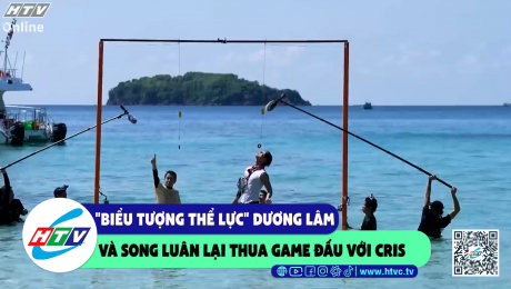 Xem Show CLIP HÀI "Biểu tượng thể lực" Dương Lâm và Song Luân lại thua game đấu với Cris HD Online.
