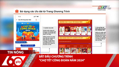 Xem Clip BẮT ĐẦU CHƯƠNG TRÌNH "CHỢ TẾT CÔNG ĐOÀN NĂM 2024" HD Online.