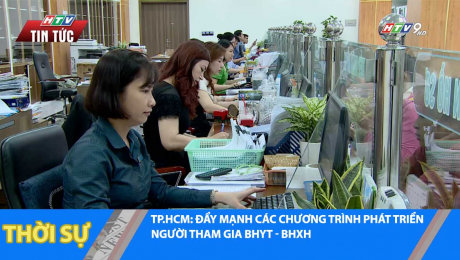 Xem Clip TP.HCM: ĐẨY MẠNH CÁC CHƯƠNG TRÌNH PHÁT TRIỂN NGƯỜI THAM GIA BHYT - BHXH HD Online.