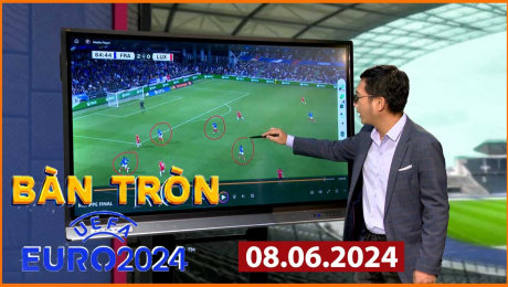 Xem Show EURO 2024 Bàn Tròn Euro 2024 - 08.06.2024 HD Online.