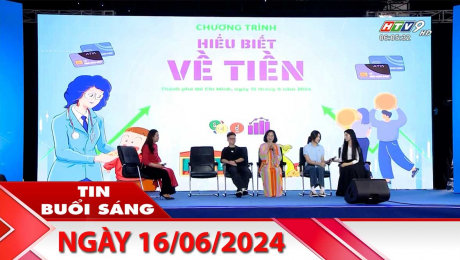 Xem Clip Bản Tin Buổi Sáng 16/06/2024 HD Online.