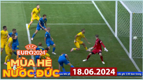 Xem Show EURO 2024 Mùa hè nước Đức - 18.06.2024 HD Online.