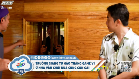 Xem Show CLIP HÀI Trường Giang thắng game vì đúng trò hay chơi vơi con gái ở nhà HD Online.